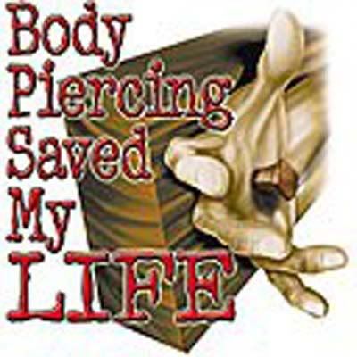 body piercing saved my life. body piercings saved my life Pictures, Images and Photos