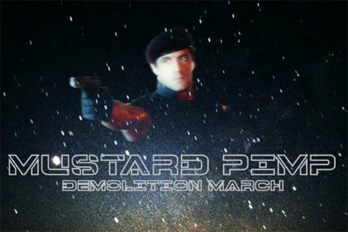 Mustard Pimp - Demolition March Mixtape on High Order! Blog Mustard Pimp - Demolition March Mixtape on High Order! Blog