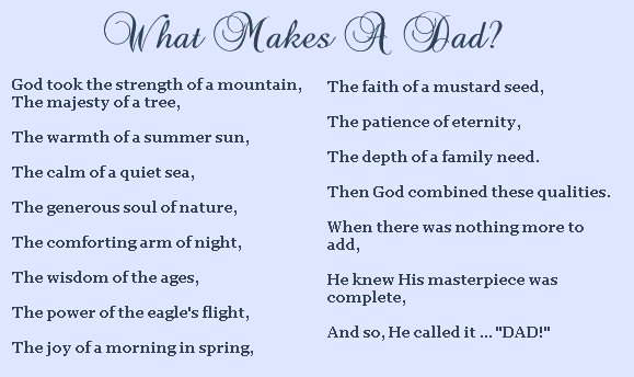 i love you dad poems. What makes a dad ~ poem