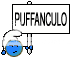 :Puffanculo: